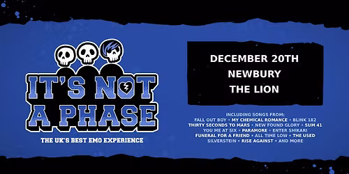 IT'S NOT A PHASE @ THE LION, NEWBURY