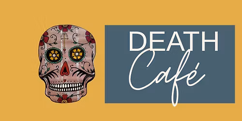Death Cafe : November 18th Hosted by Newcastle Compassionate Communities