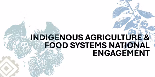 Thunder Bay Workshop: Indigenous Agriculture & Food Systems Engagement