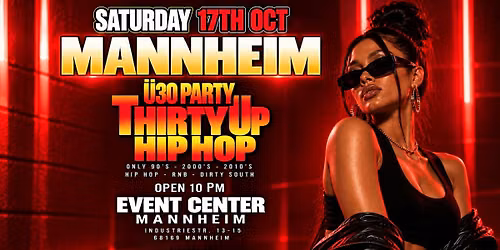 THIRTY UP HIPHOP MANNHEIM SATURDAY 17TH OCTOBER
