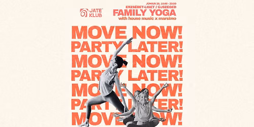 \ud83e\uddd8\ud83c\udffb\ud83e\uddd8\ud83c\udffb\u200d\u2640\ufe0fJATE Move Now, Party Later \u2013 Family Yoga w\/ Marsimo