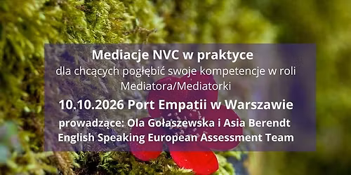 Mediacje NVC w praktyce \u2013  dla chc\u0105cych pog\u0142\u0119bi\u0107 swoje kompetencje w roli mediatora\/mediatorki