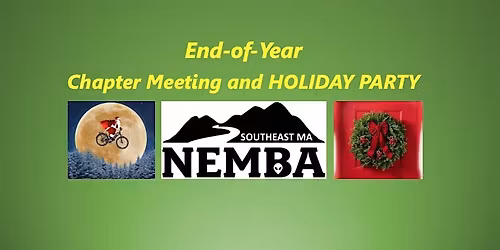 2025 SE Mass NEMBA End-of-Year Chapter Meeting & HOLIDAY PARTY