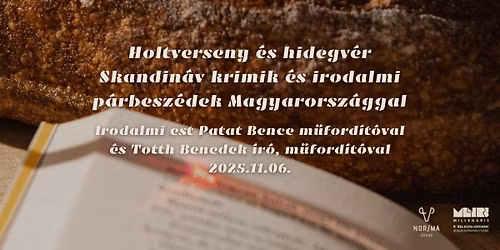 Holtverseny \u00e9s hidegv\u00e9r - Skandin\u00e1v krimik \u00e9s irodalmi p\u00e1rbesz\u00e9dek Magyarorsz\u00e1ggal