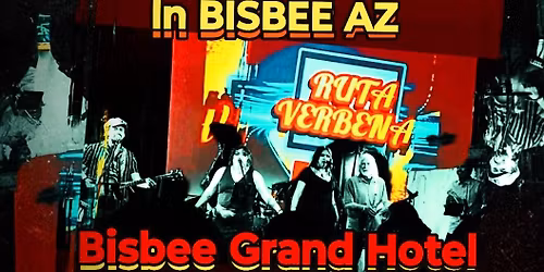 HALLOWEEN weekend IN BISBEE W RUTA VERBENA