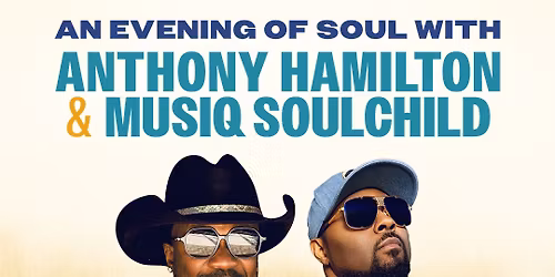 Anthony Hamilton & Music Soulchild