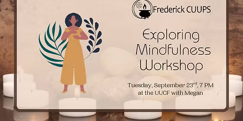 Exploring Mindfulness Workshop