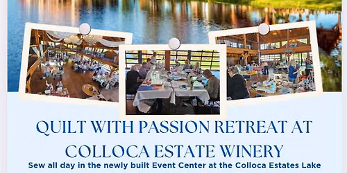 Retreat Day Sewing & MORE at Colloca Estate Winery Wed., August 26th 9-5 Please SHARE