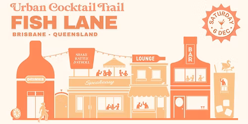 Urban Cocktail Trail | Fish Lane (QLD)