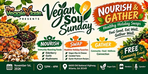 VEGAN SOUL SUNDAY: NOURISH & GATHER November 1st, 2026