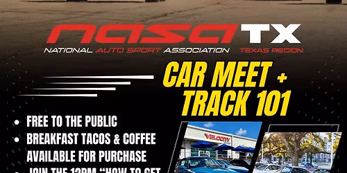 The National Auto Sport Association Car Meet + Track 101