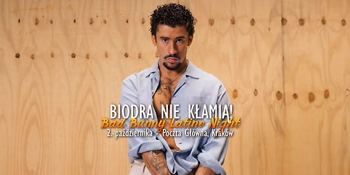 Biodra nie k\u0142ami\u0105! - Bad Bunny Latino Night - Krak\u00f3w