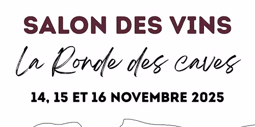 Salon des Vins,  La Ronde des Caves