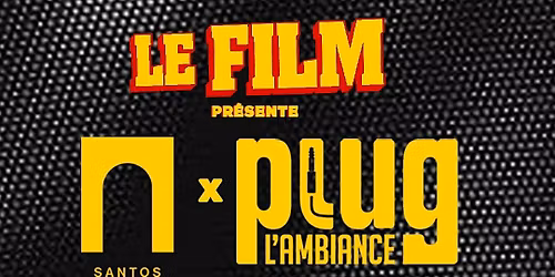 SANTOS X PLUG L\u2019AMBIANCE