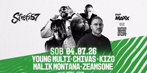 YOUNG MULTI & KIZO & CHIVAS & MALIK MONTANA & ZEAMSONE & MORE SOON | Strefa 57 | SB 04.07.26
