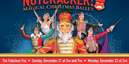 NUTCRACKER! Magical Christmas Ballet