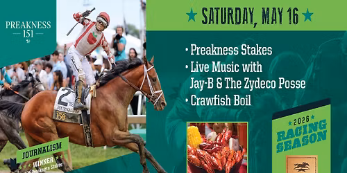 151st Preakness Stakes + CRAWFISH!