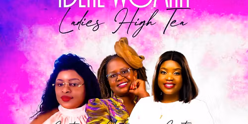Ideal Woman 2025 Ladies High Tea
