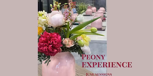 The Peony Experience \u2014 Floral Workshop (June, Calgary)