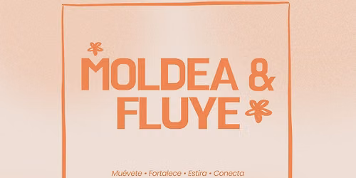 Moldea & Fluye