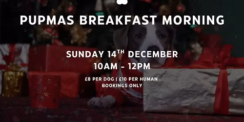 Pupmas Breakfast Morning \u26a0\ufe0f Fully Booked \u26a0\ufe0f