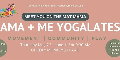 Mama + Me Yogalates at Cheeky Monkeys Plano
