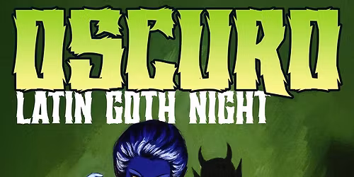 Oscuro Latin Goth Night