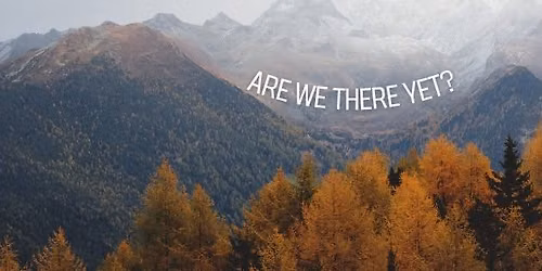Are We There Yet?