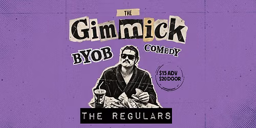 The Regulars: BYOB Comedy Show