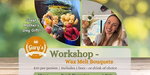 Gary's Brewery - Wax Melt Bouquet Class