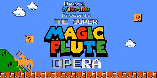 The Super Magic Flute Opera