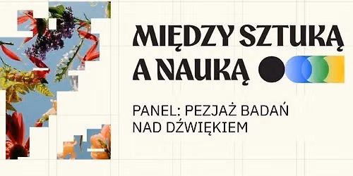 Panel: Pejza\u017c bada\u0144 nad d\u017awi\u0119kiem