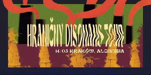 Hrani\u010dny Disonans Tour: Jarzmo (PL) + Kochlea (CZ) + Skraj (PL) @ Alchemia, Krak\u00f3w