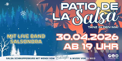 PATIO DE LA SALSA - Tanz in den Mai