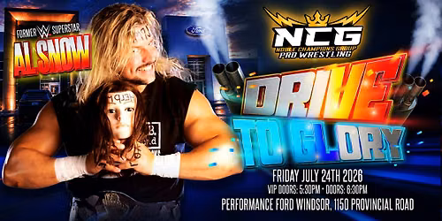 NCG LIVE PRO WRESTLING PRESENTS "DRIVE TO GLORY"