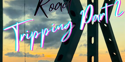 Beats and Brews: Road Trip - Road Trippin\u2019 2 (Presented By Milky Von)
