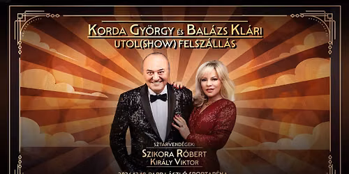Korda Gy\u00f6rgy \u00e9s Bal\u00e1zs Kl\u00e1ri \/ Utol(SHOW)felsz\u00e1ll\u00e1s - Ar\u00e9na