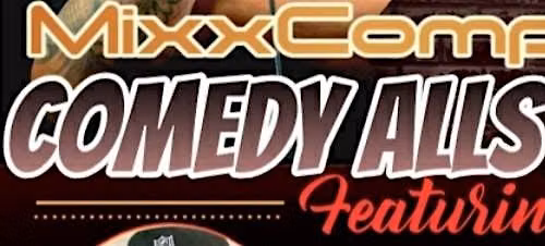 MixxNutts Presents: MixxCompany Comedy Allstars