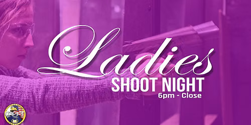 Ladies Shoot Free Night