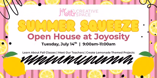 Summer Squeeze Open House at Joyosity