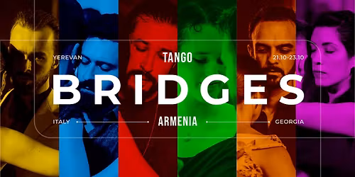 \ud83c\uddec\ud83c\uddea \ud83c\udde6\ud83c\uddf2 \ud83c\uddee\ud83c\uddf9 TANGO BRIDGES Vol.2