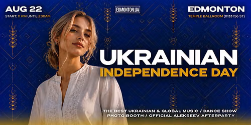 SEP 22: Ukrainian Independence Day Party. Edmonton