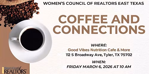 Women\u2019s Council of REALTORS\u00ae \u2013 Monthly Coffee & Connections | March