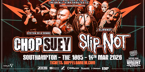 Chop Suey + Slip-Not LIVE at The 1865!