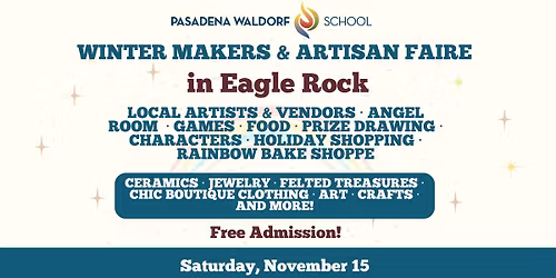 Pasadena Waldorf Winter Makers & Artisan Faire