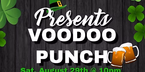 VOODOO PUNCH @ MO'S IRISH PUB CYPRESS