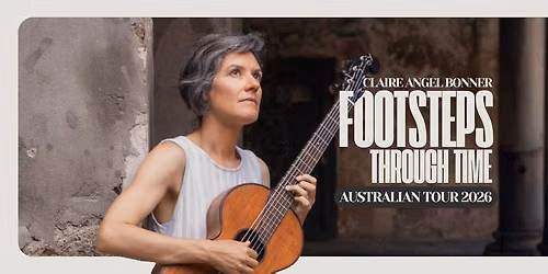 Claire Angel Bonner | Footsteps Through Time Australia Tour | Perth