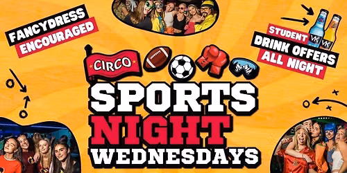 CIRCO SPORTS NIGHT \ud83c\udfc5 EVERY WEDNESDAY \ud83c\udfc5 [23RD SEP]