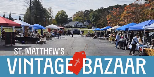 St. Matthew's Vintage Bazaar - A Community Event!