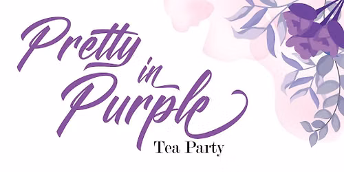 Pretty in Purple Tea Party Fundraiser